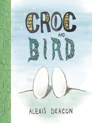 cover image of Croc and Bird